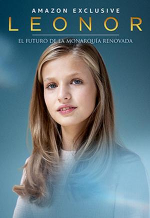 Ver online gratis la película Leonor. El futuro de la monarquía renovada
