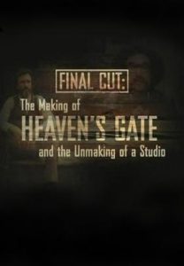 Final Cut: The Making and Unmaking of Heaven’s Gate (2004)