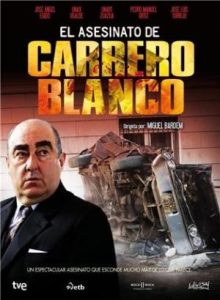 El asesinato de Carrero Blanco (2011)