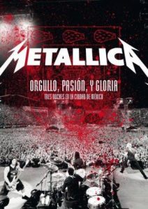 Metallica: Orgullo pasión y gloria. Tres noches en la ciudad de México. (2009)