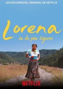 Lorena, la de pies ligeros (2019)